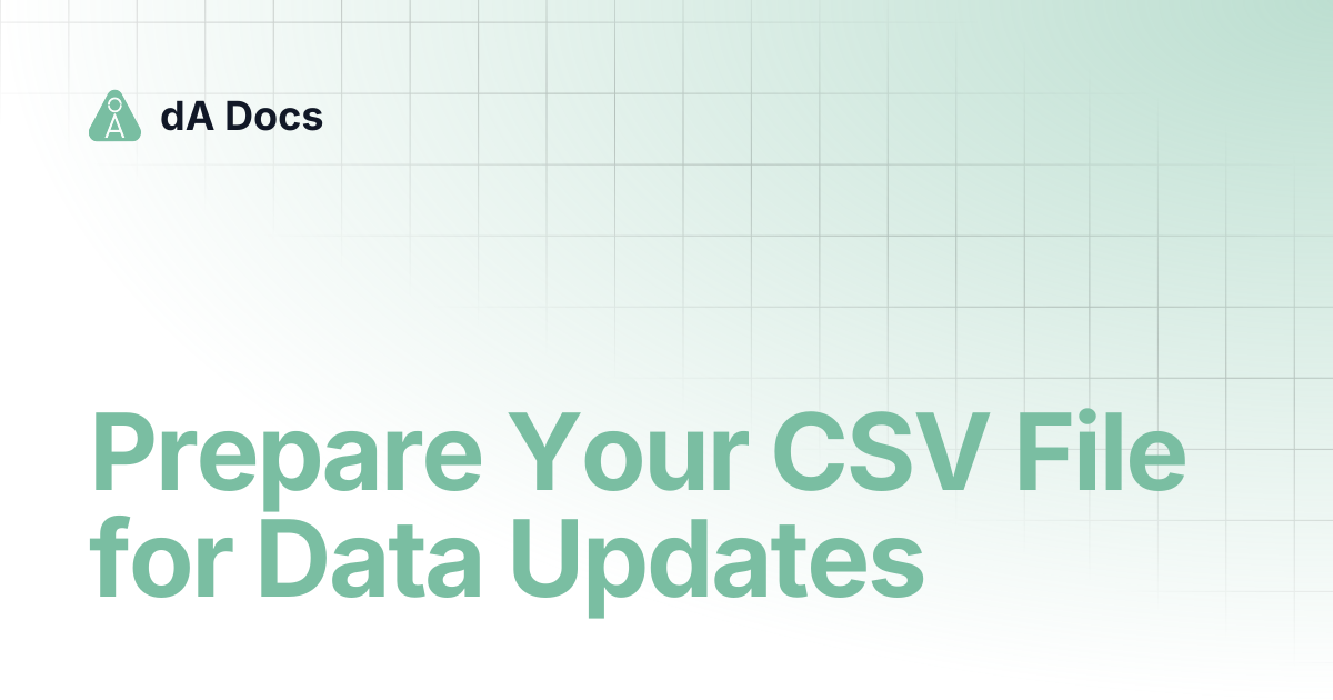 Prepare Your CSV File for Data Updates | dA Docs